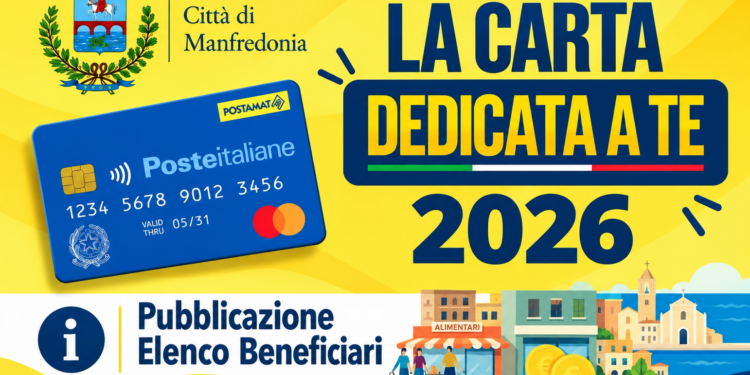MANFREDONIA: CARTA DEDICATA A TE 2026/2027, PUBBLICATE LE LISTE – SONO 2.186 I BENEFICIARI